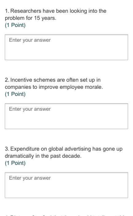 1. Researchers have been looking into the problem