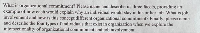 What is organizational commitment? Please name