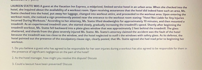 LAUREEN STATTE WAS A guest at the Vacation Inn