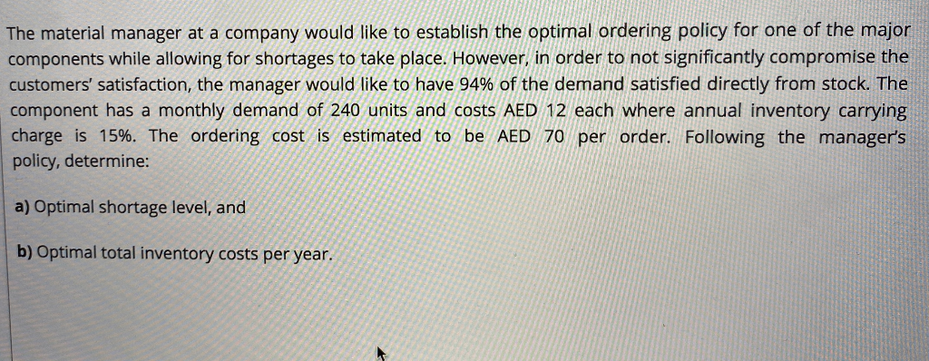 The material manager at a company would like to