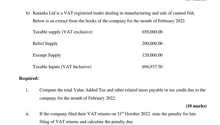 b) Katanka Ltd is a VAT registered trader dealing