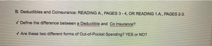 B. Deductibles and Coinsurance: READING A., PAGES