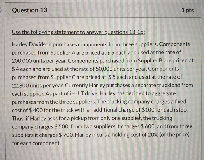 Question 13 1 pts Use the following statement to