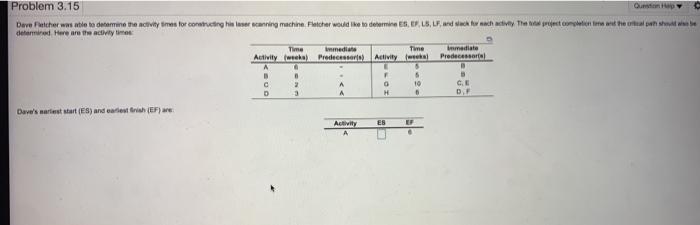 . Problem 3.15 Deve Pelcher was able to determine