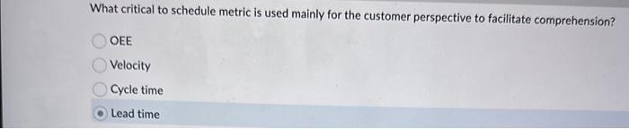 What critical to schedule metric is used mainly