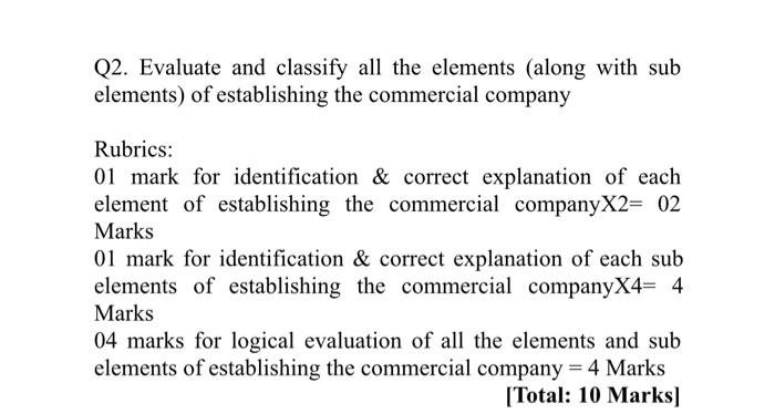 Q2. Evaluate and classify all the elements (along
