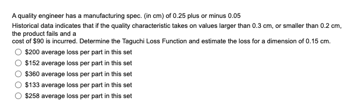 A quality engineer has a manufacturing spec. (in
