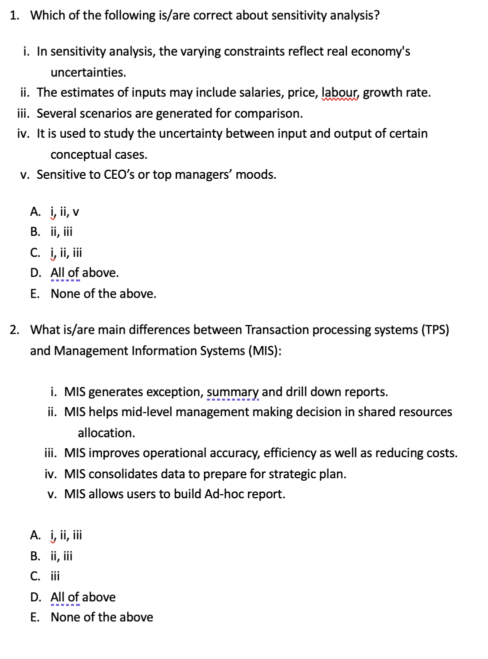 1. Which of the following is/are correct about