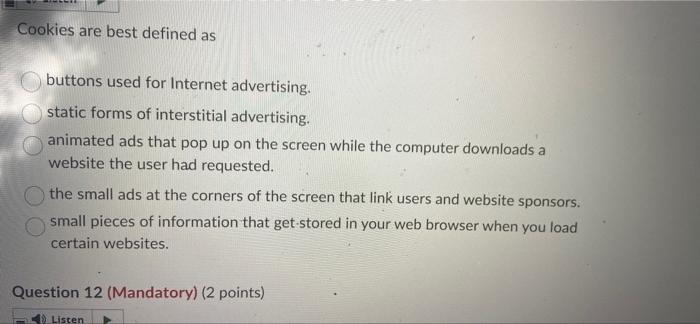 Cookies are best defined as buttons used for