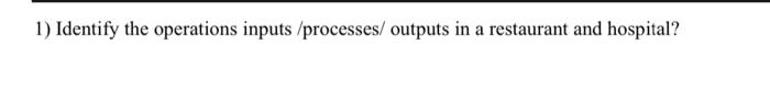 please solution this question 1) Identify the
