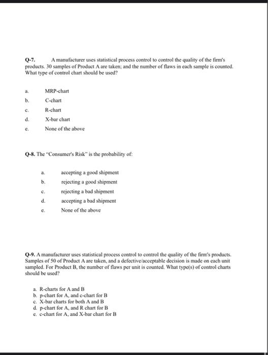 Q-7. A manufacturer uses statistical process