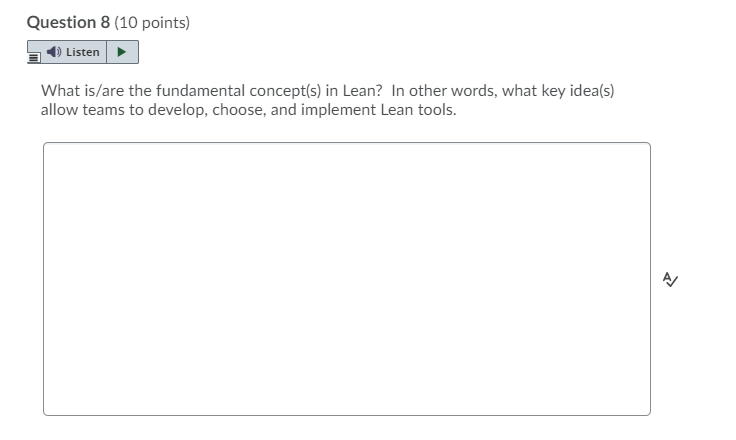 Question 8 (10 points) Listen What is/are the
