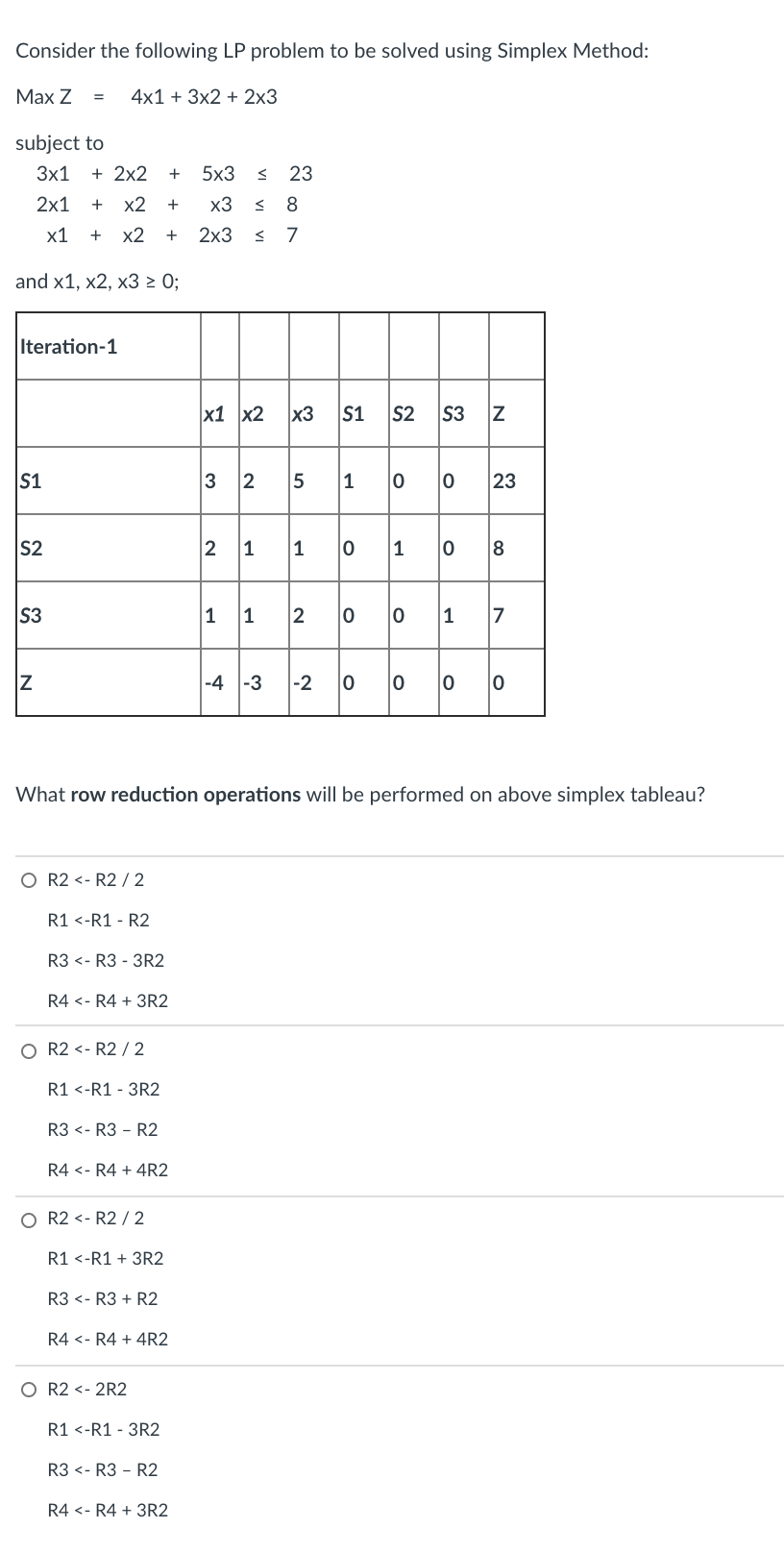 Consider the following LP problem to be solved