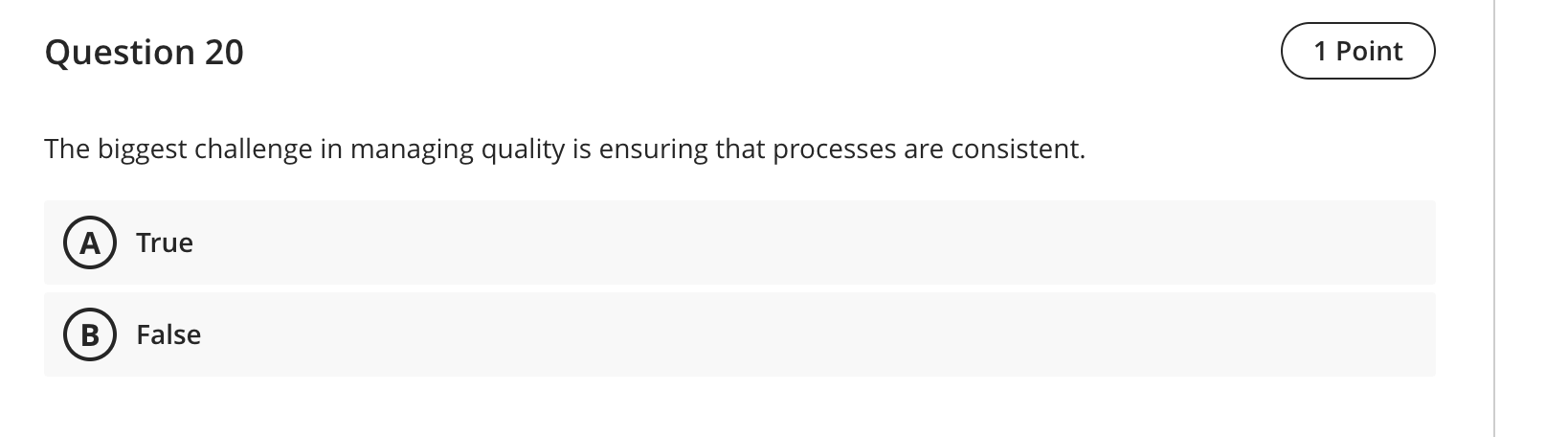 Question 20 1 Point The biggest challenge in