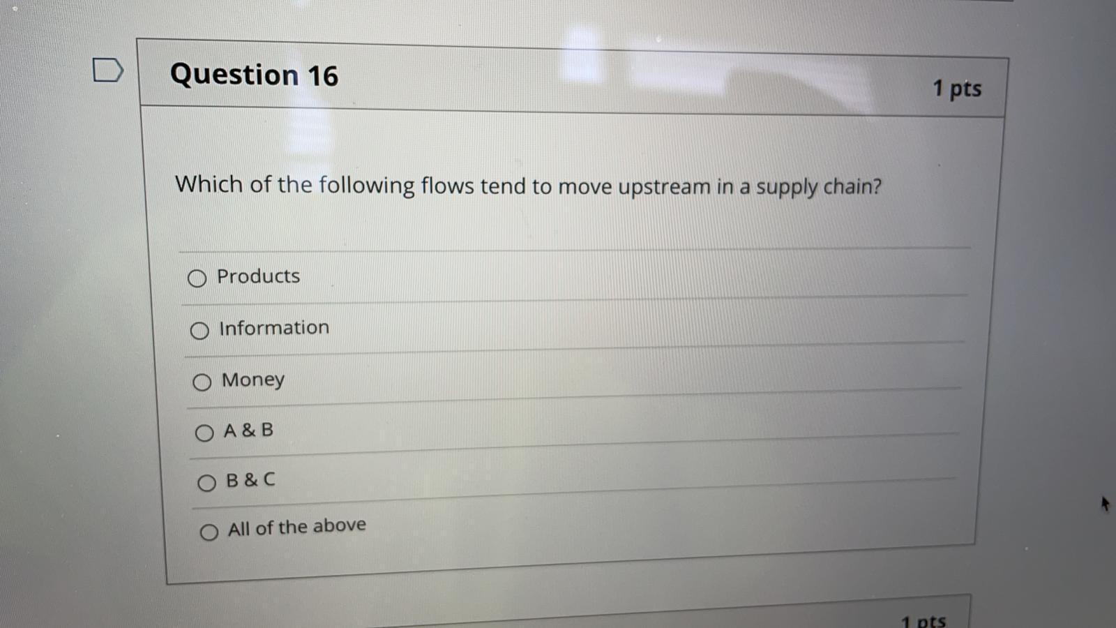 Question 16 1 pts Which of the following flows