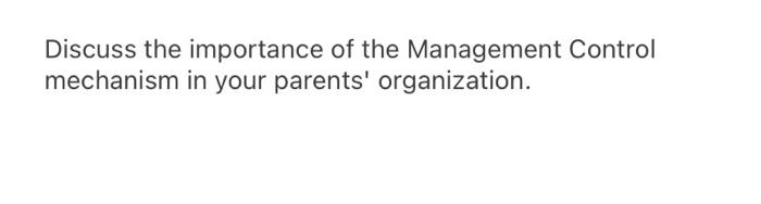 Discuss the importance of the Management Control