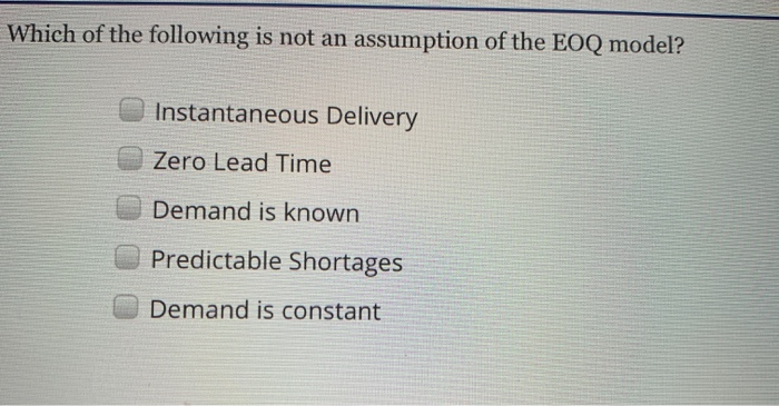 Which of the following is not an assumption of