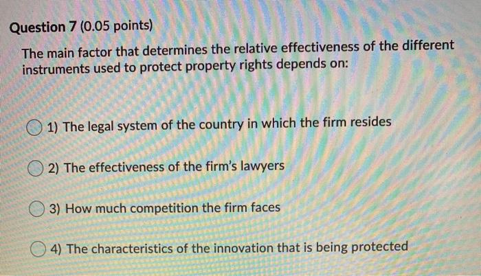 Question 7 (0.05 points) The main factor that