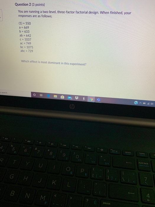 Question 2 (3 points) You are running a