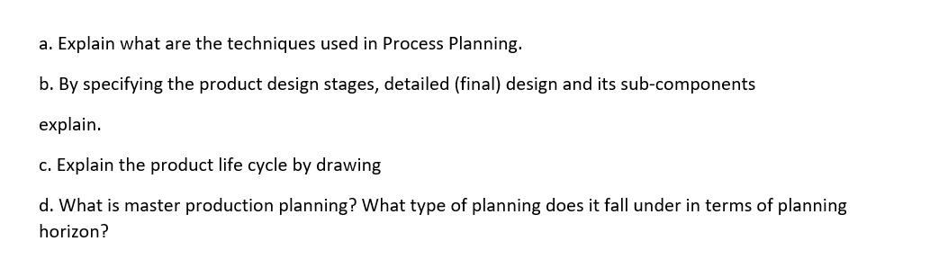 a. Explain what are the techniques used in