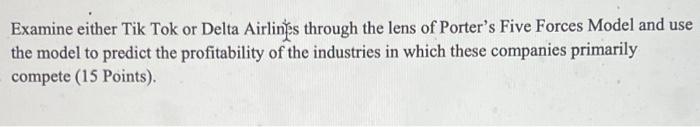 Examine either Tik Tok or Delta Airlines through