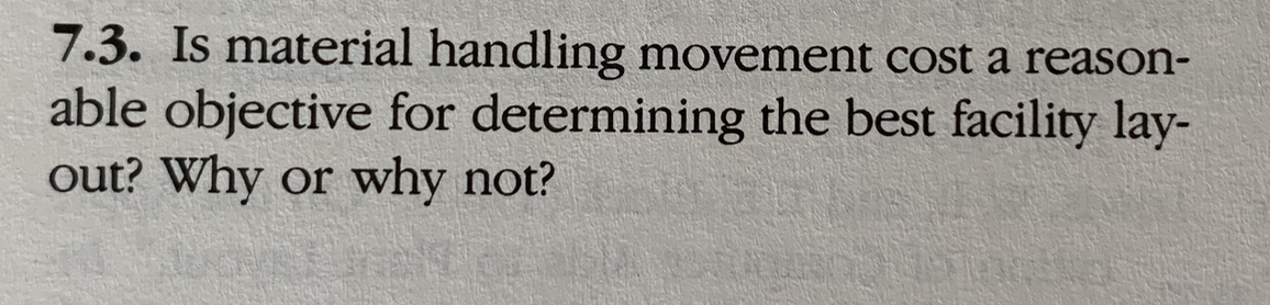 7.3. Is material handling movement cost a reason-