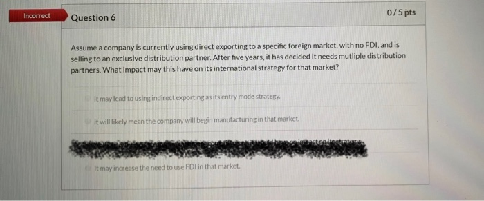 Incorrect Question 6 0/5 pts Assume a company is