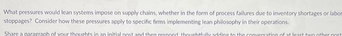 What pressures would lean systems impose on