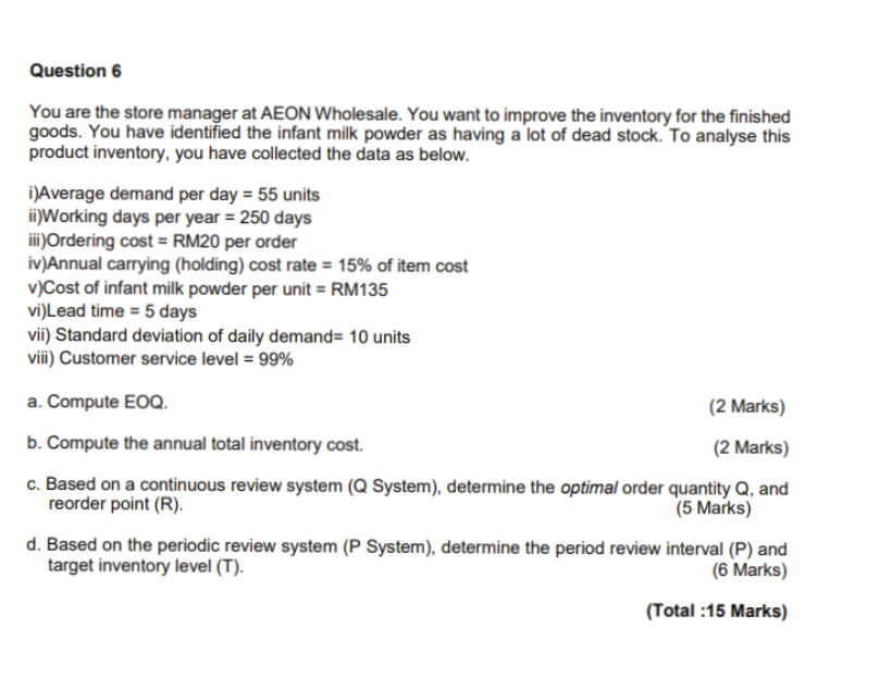 Question 6 You are the store manager at AEON
