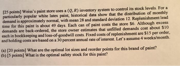 [25 points] Weiss's paint store uses a (Q,R)