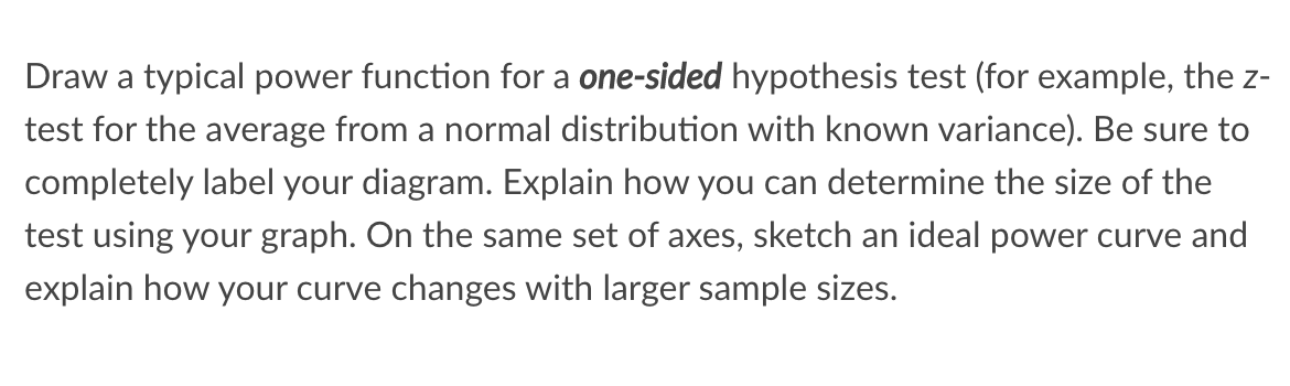 Draw a typical power function for a one-sided