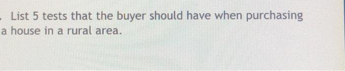 open to view full question. List 5 tests that the