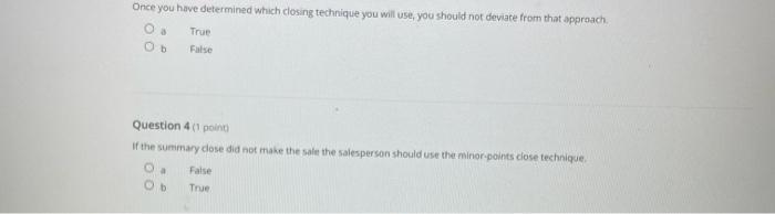 Once you have determined which closing technique