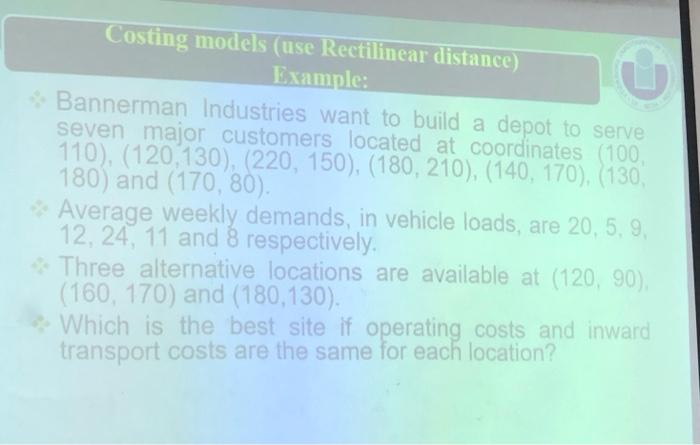 c Costing models (use Rectilinear distance)
