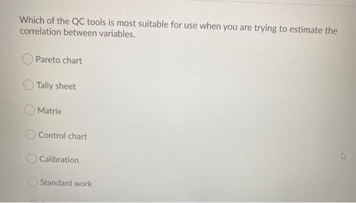 Which of the QC tools is most suitable for use