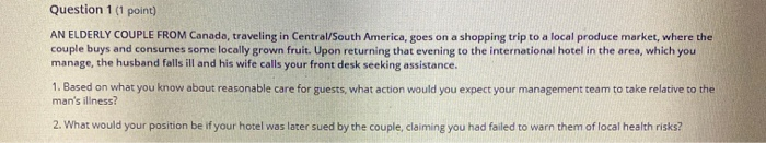 Question 1 (1 point) AN ELDERLY COUPLE FROM