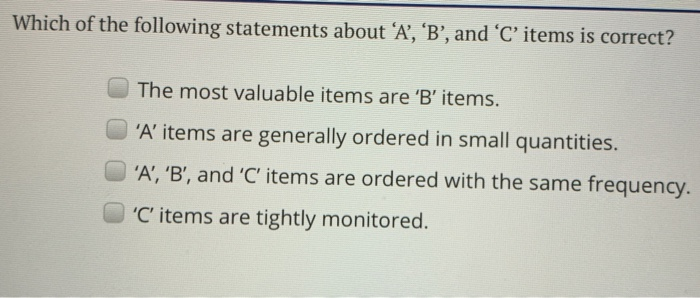 Which of the following statements about 'A', 'B',