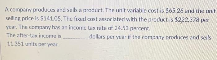 The after-tax income is _____ dollars per year if