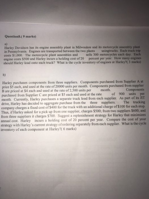 Questions.( 9 marks) a) Harley Davidson has its