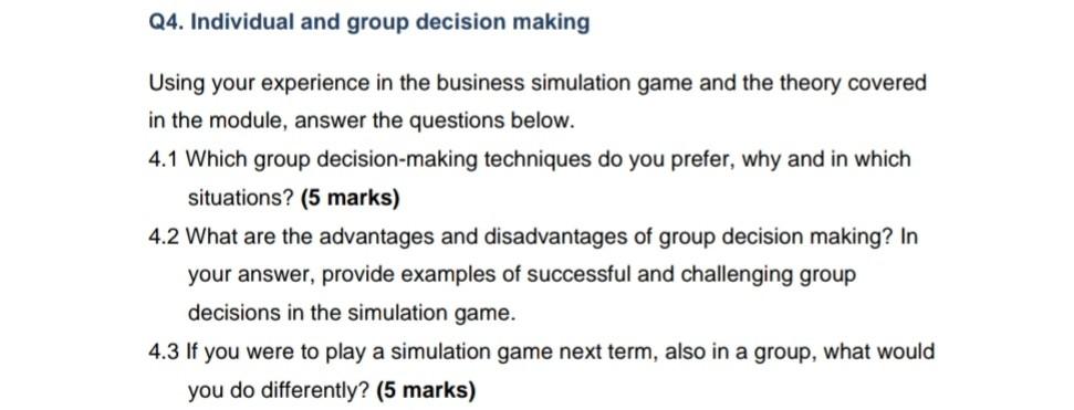 Q4. Individual and group decision making Using