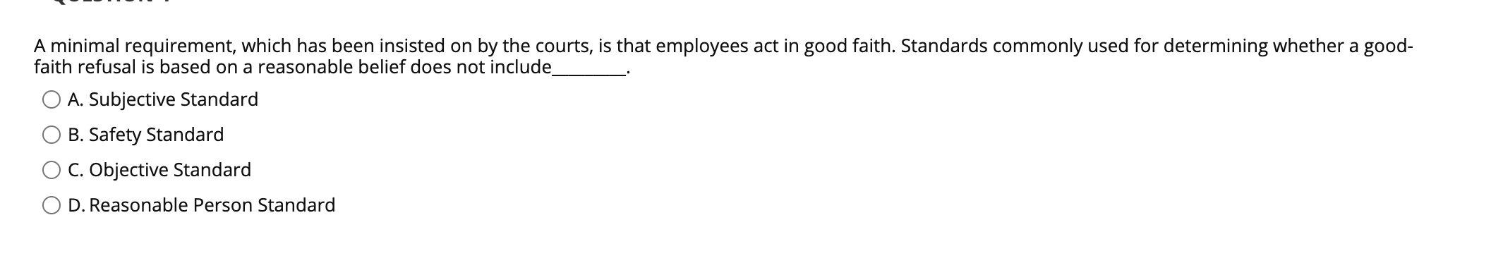 QUESTION 14 The right to know is actually an