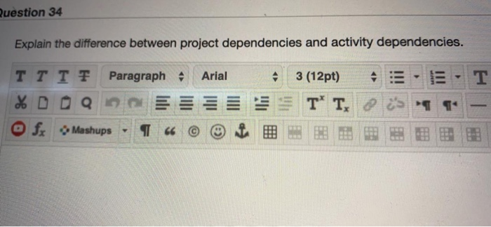 Question 34 Explain the difference between