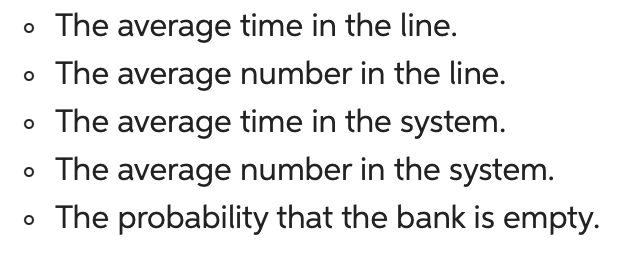 single teller is used: - The average time in the