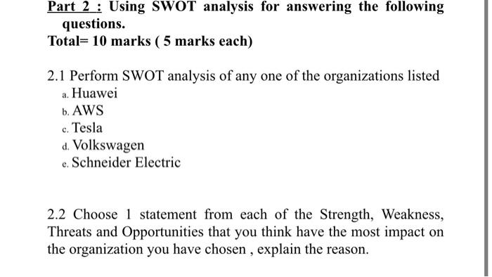 Part 2 : Using SWOT analysis for answering the