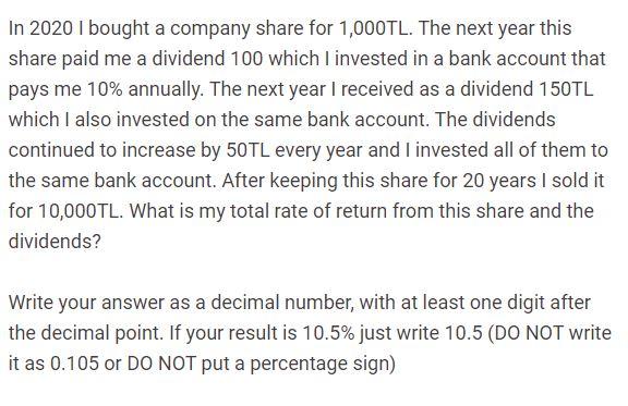 In 2020 I bought a company share for 1,000TL. The