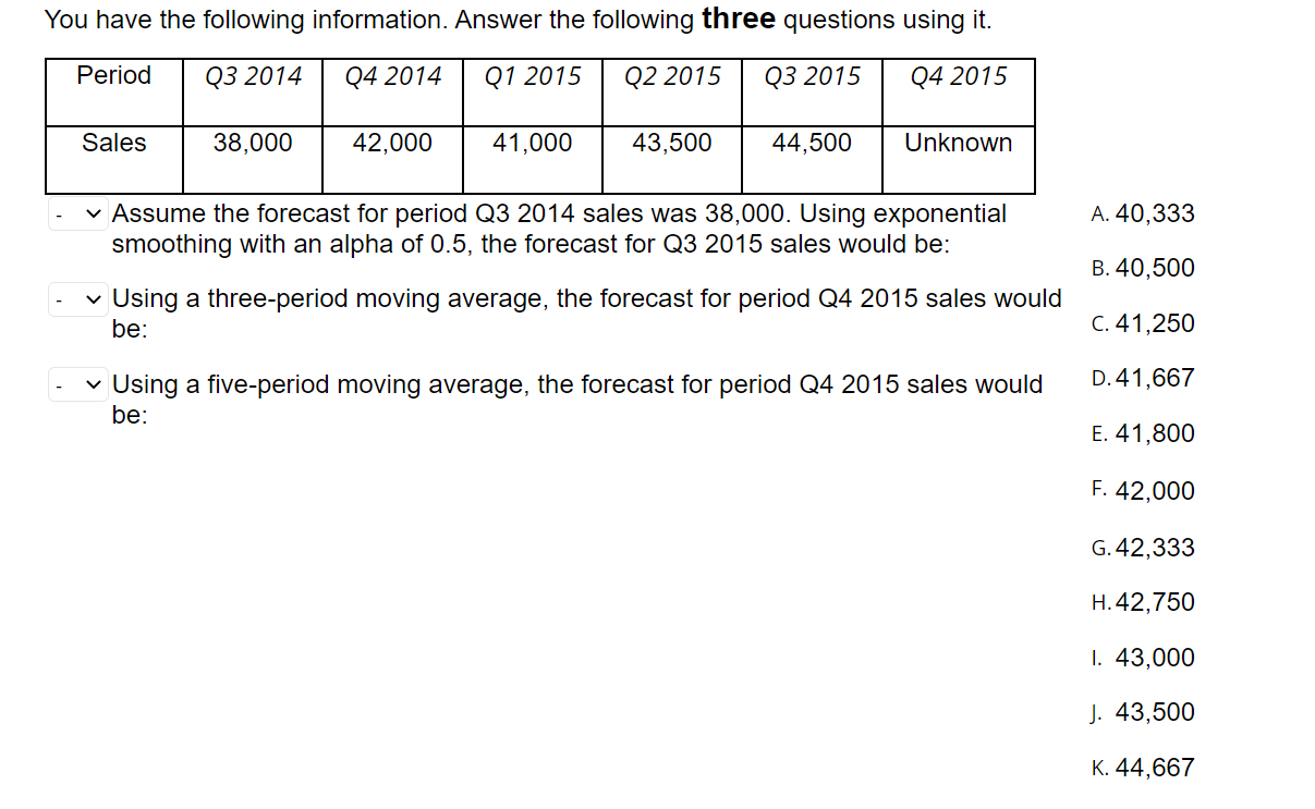 You have the following information. Answer the