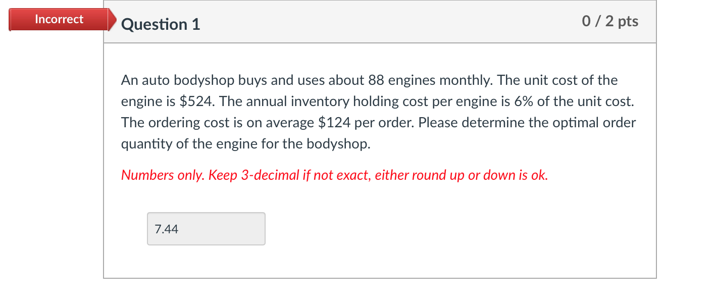 Incorrect Question 1 0 / 2 pts An auto bodyshop