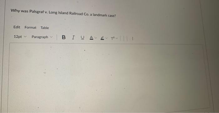 Why was Palsgraf v. Long Island Railroad Co, a