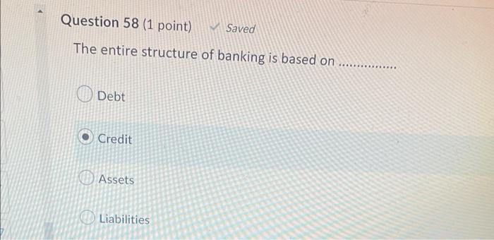 Question 57 (1 point) Cash Bank Credit