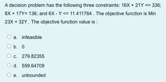 33. A decision problem has the following three
